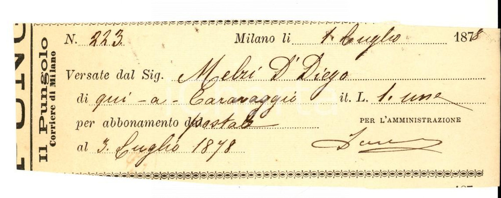 Documento originale, autentico 1878 MILANO IL PUNGOLO Abbonamento conte Diego MELZI Ricevuta 1