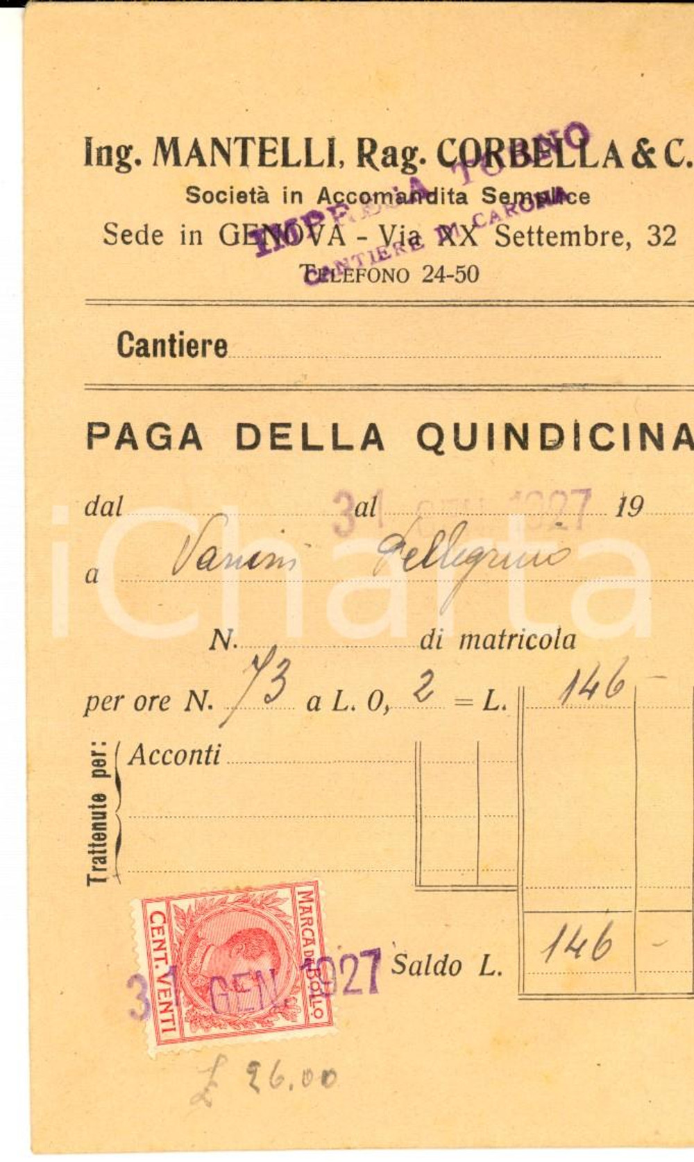 Documento originale, autentico 1927 GENOVA S. A. Ing. MANTELLI Rag. CORBELLA Paga quindicina Pellegrino VANINI 1