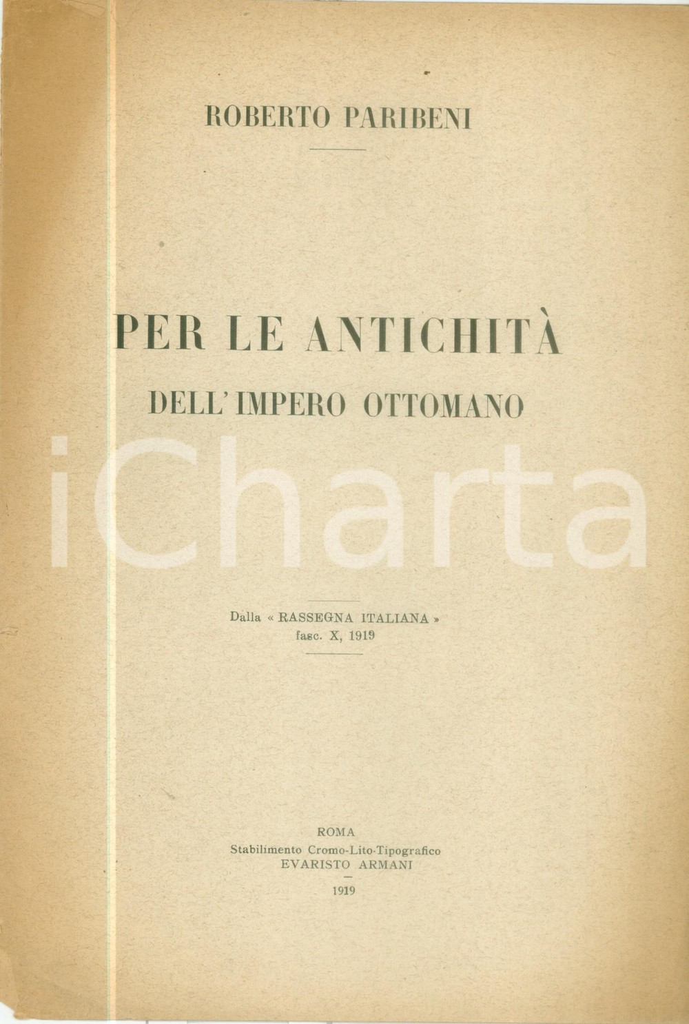 Libro, pubblicazione d epoca 1919 Roberto PARIBENI per le antichità  dell Impero Ottomano Pubblicazione 1