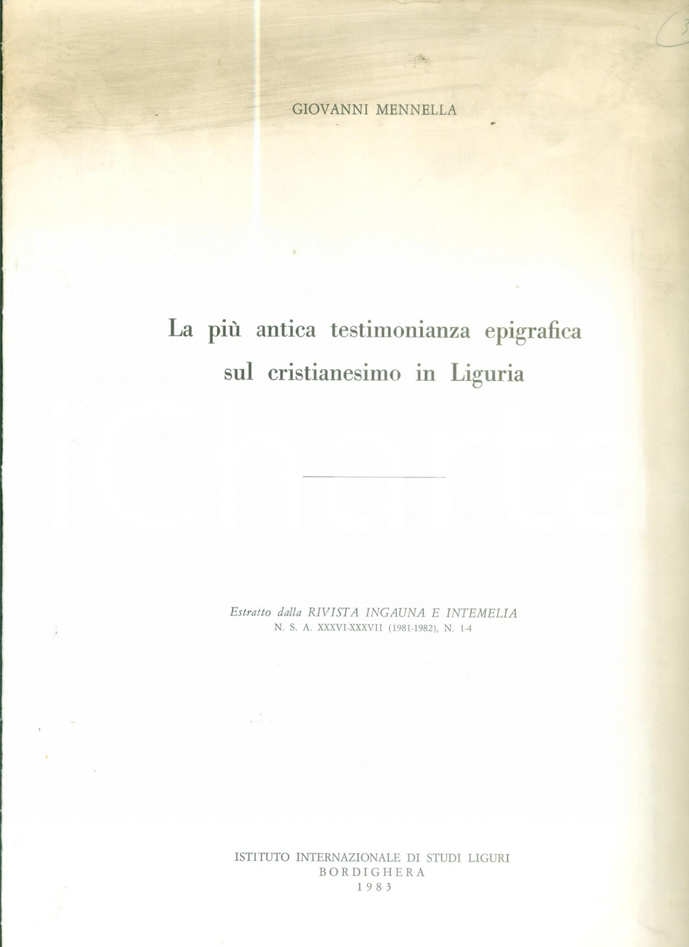 Libro, pubblicazione d epoca 1983 Giovanni MENNELLA Antica testimonianza epigrafica sul Cristianesimo LIGURIA 1