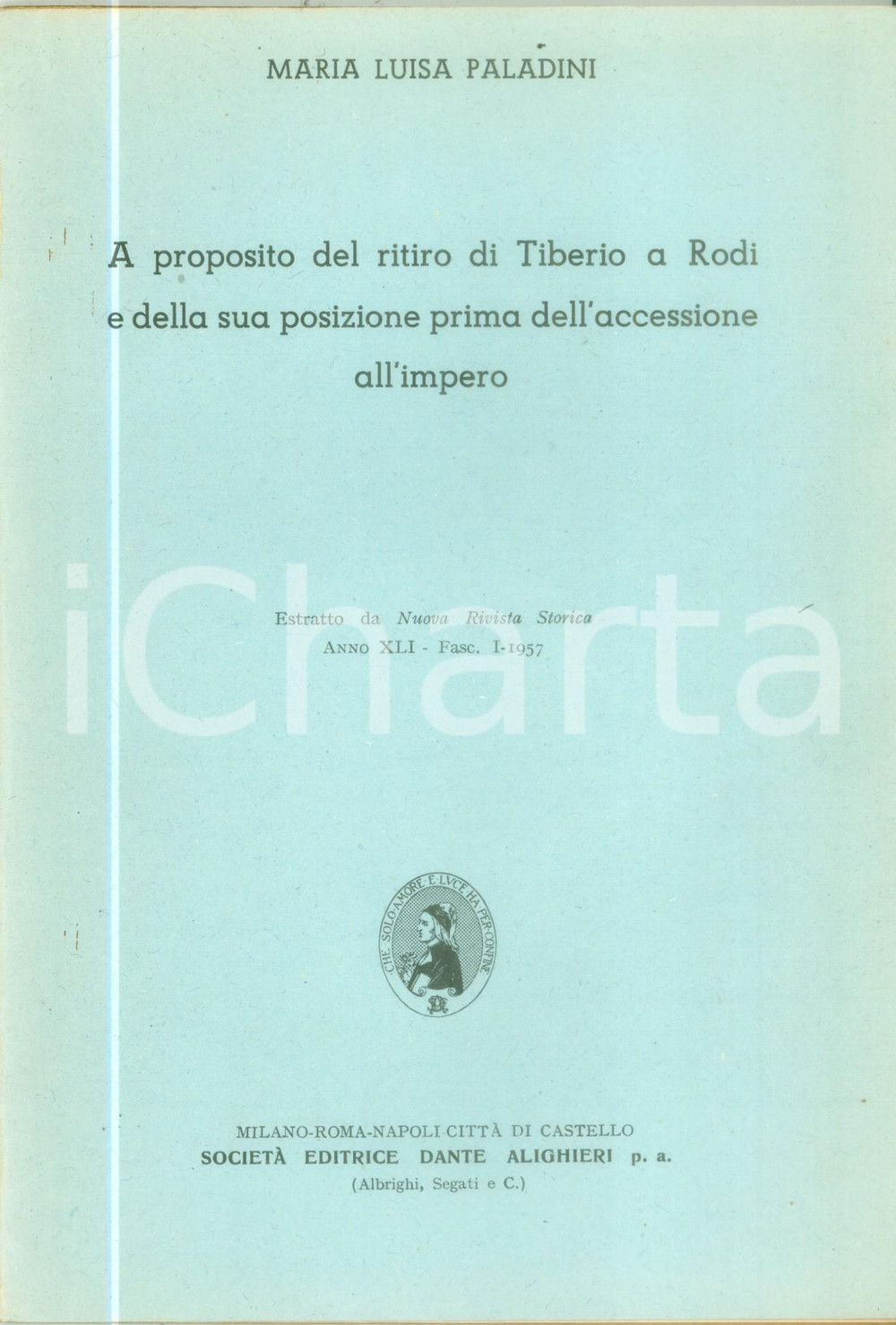 Libro, pubblicazione d epoca 1957 Maria Luisa PALADINI A proposito del ritiro di Tiberio a RODI Pubblicazione 1