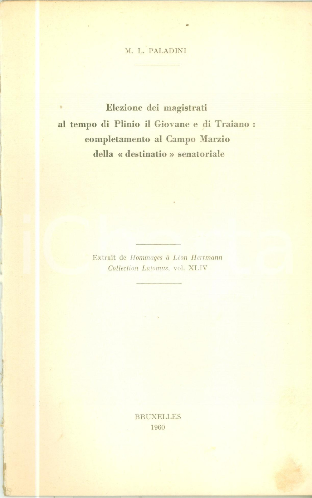Libro, pubblicazione d epoca 1960 Maria Luisa PALADINI Elezione magistrati al tempo di Plinio il Giovane 1