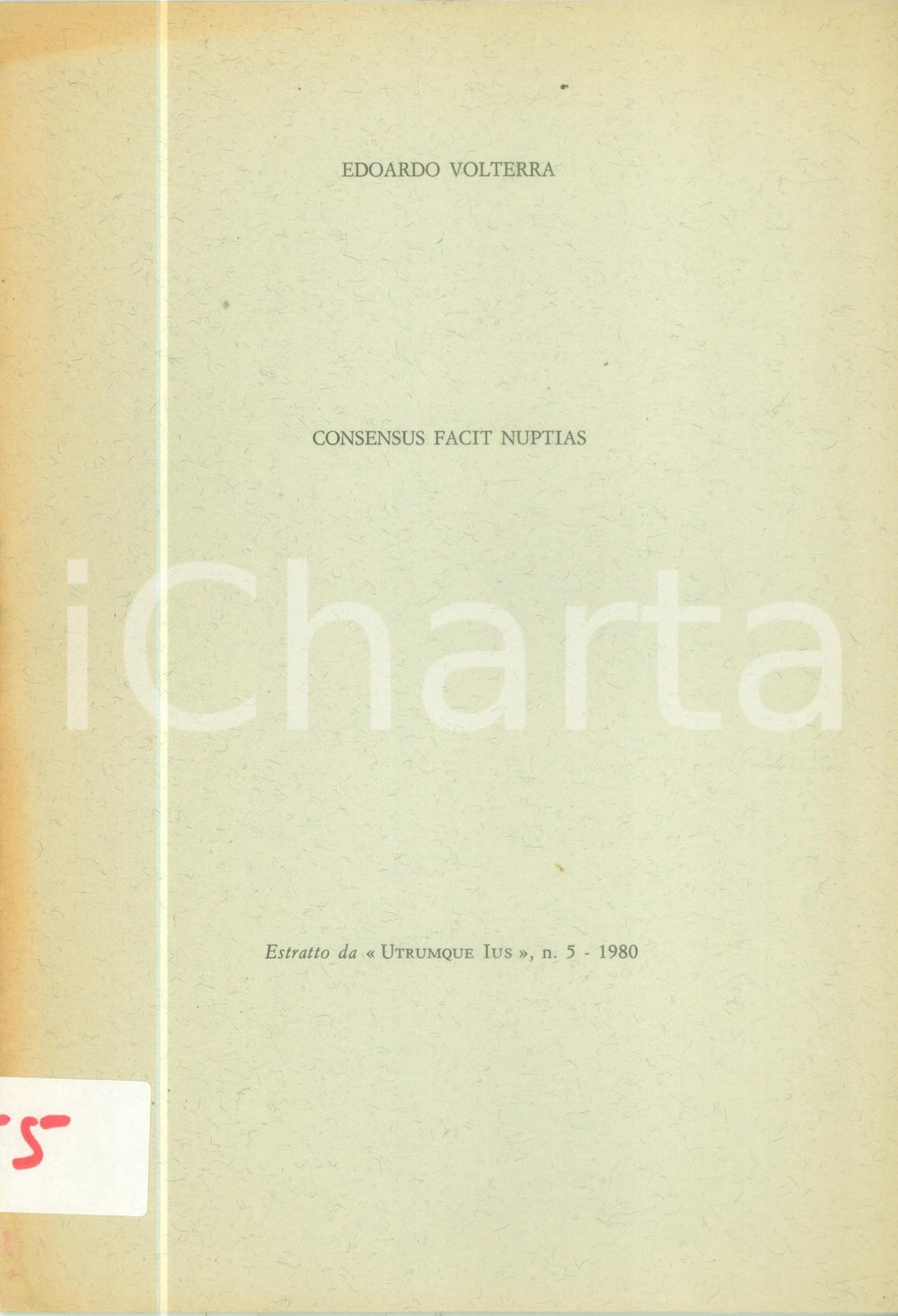 Libro, pubblicazione d epoca 1980 Edoardo VOLTERRA Consensus facit nuptias Matrimonio romano classico 1