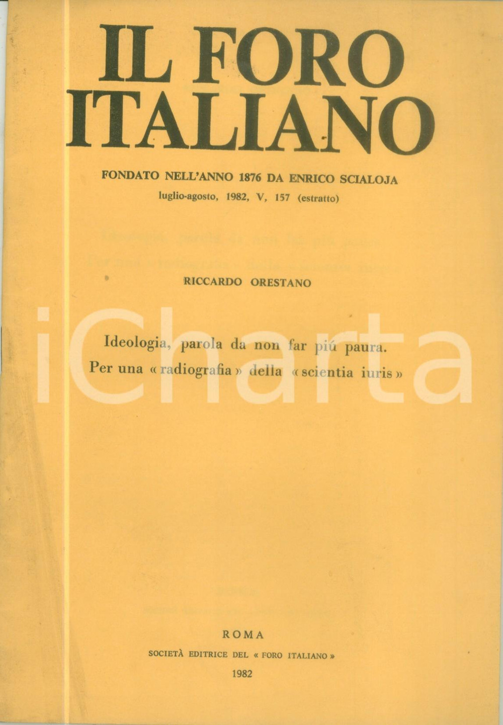 Libro, pubblicazione d epoca 1982 Riccardo ORESTANO Ideologia parola da non far piÃ¹ paura Scientia iuris 1