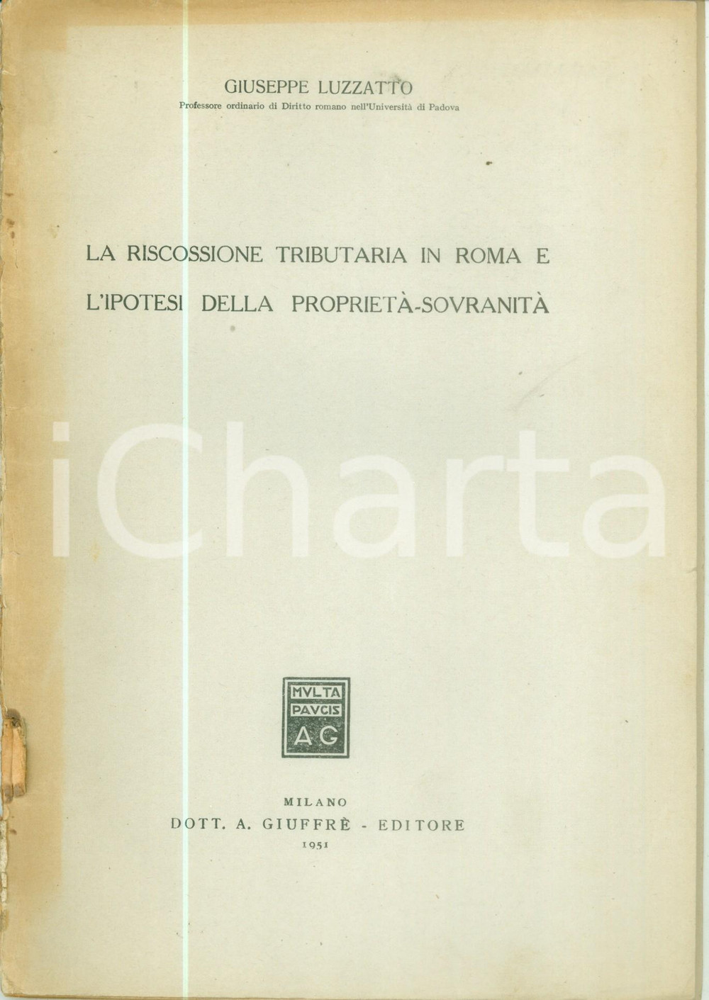Libro, pubblicazione d epoca 1951 Giuseppe LUZZATTO Riscossione tributaria in ROMA ProprietÃ  sovranitÃ  1