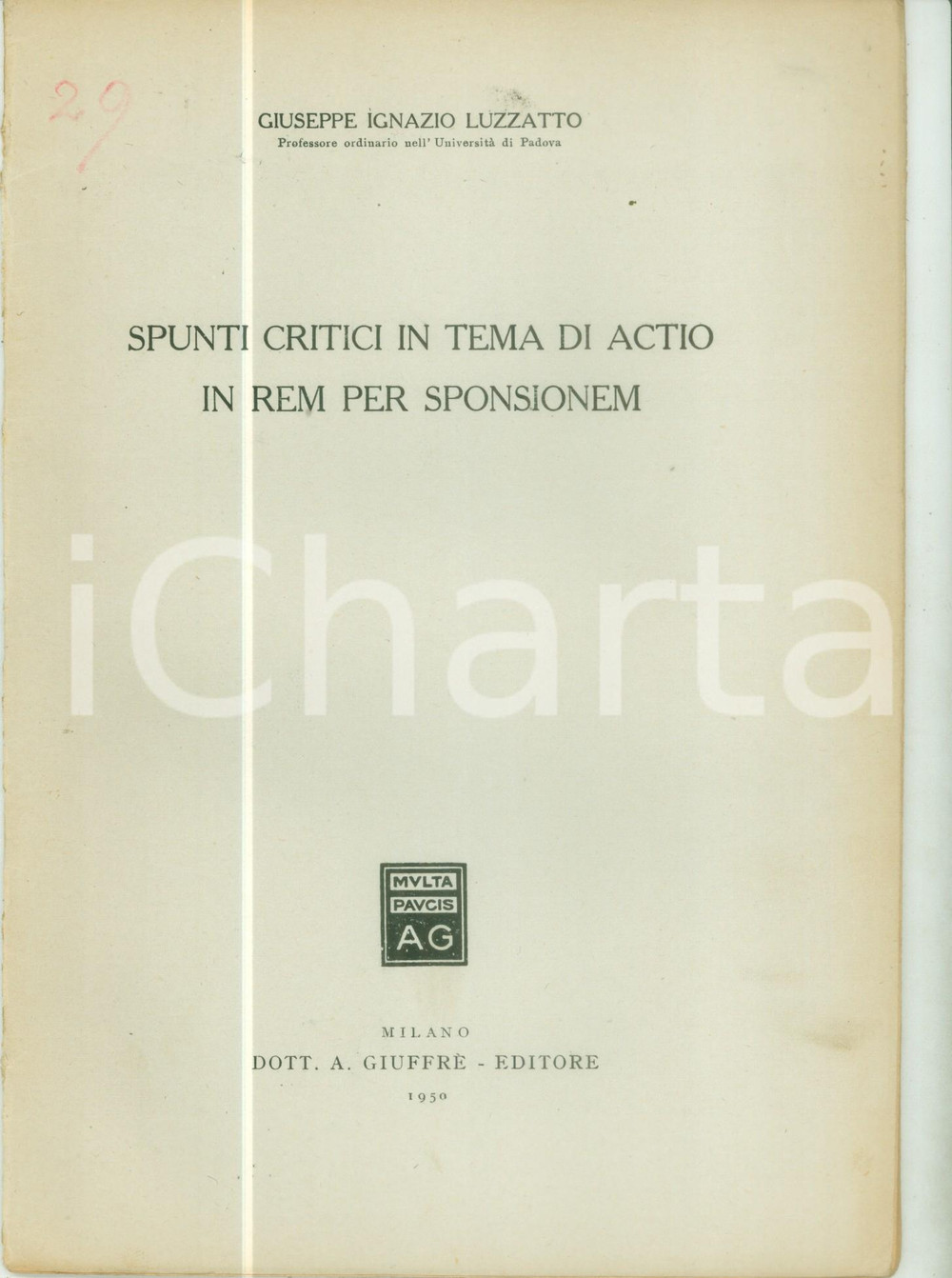 Libro, pubblicazione d epoca 1950 Giuseppe Ignazio LUZZATTO Spunti critici tema di actio in rem per sponsorem 1