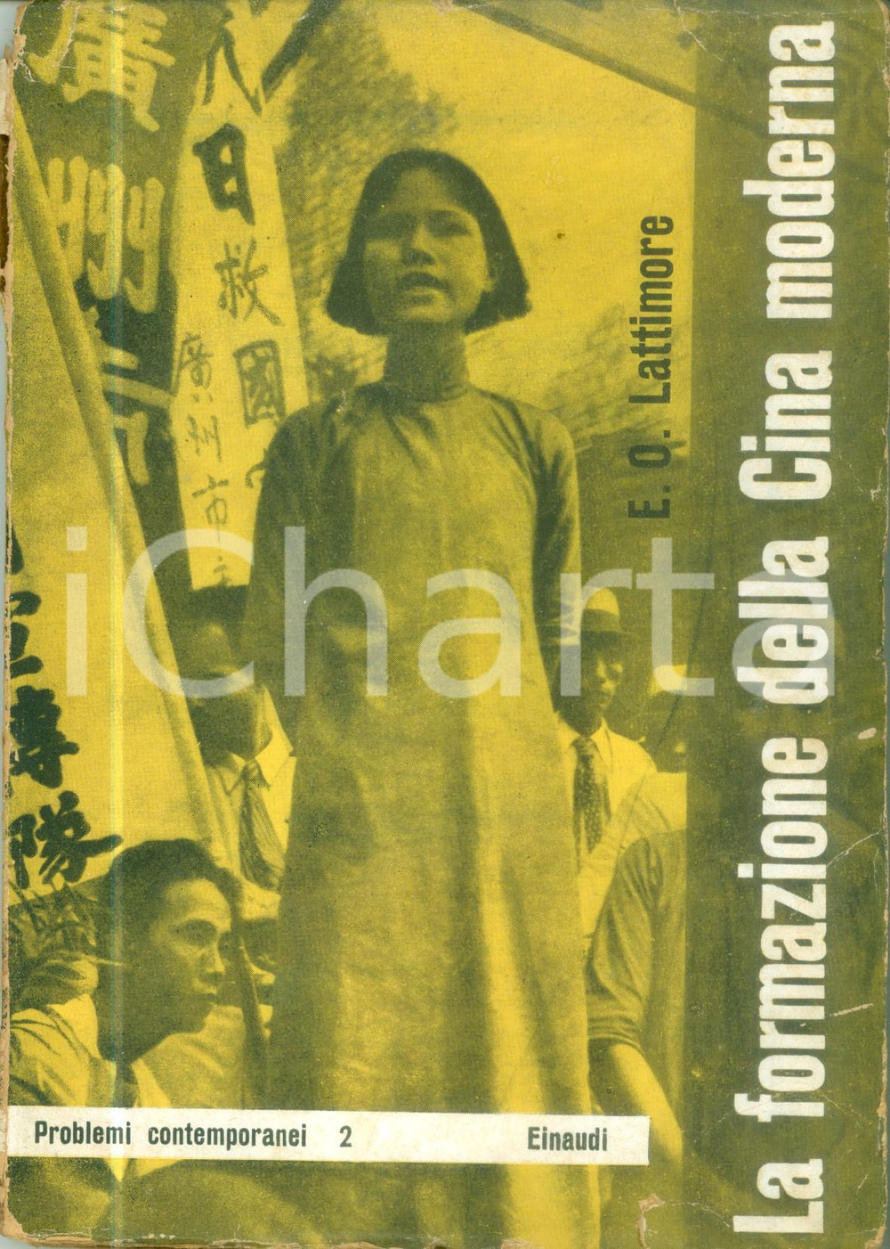 Libro, pubblicazione d epoca 1946 Owen e Eleanor LATTIMORE La formazione della CINA moderna DANNEGGIATO 1