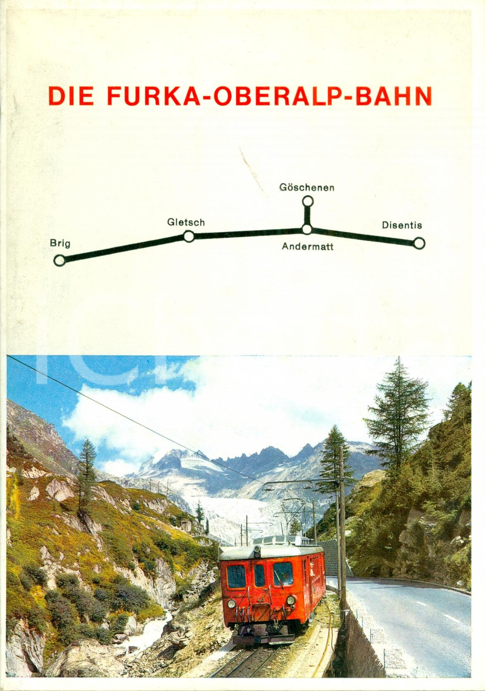 Materiale pubblicitario d’epoca 1965 FURKAOBERALPBAHN Storia tratte ferroviarie ILLUSTRATO Opuscolo 1