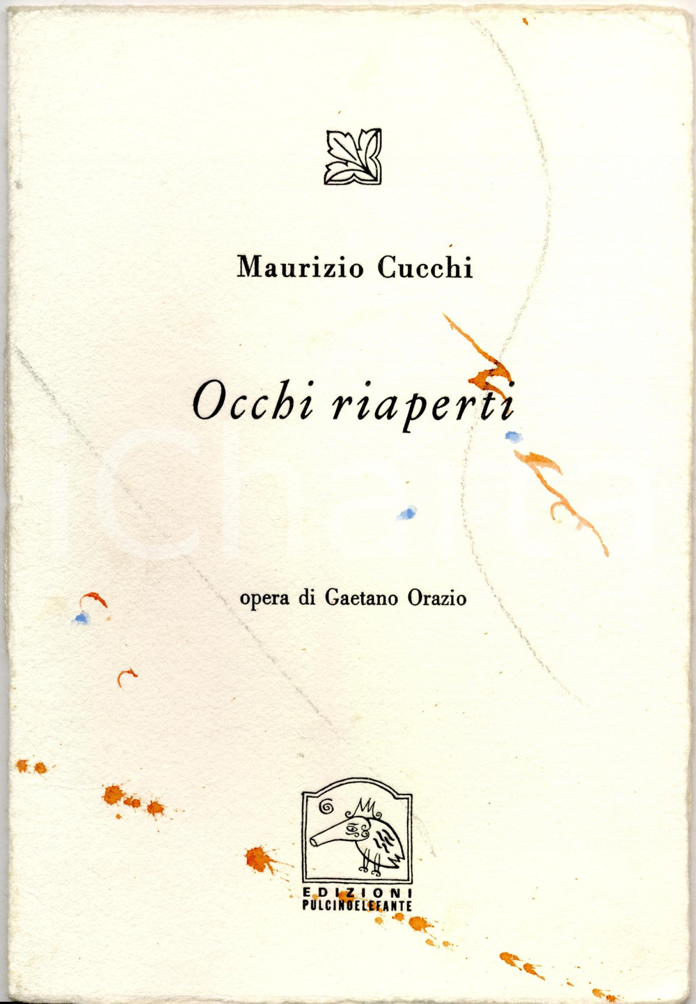 Oggetto da collezione cartaceo 1999 Maurizio CUCCHI Occhi riaperti  Edizioni PULCINOELEFANTE 1