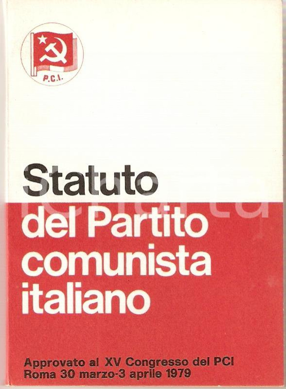 Libro, pubblicazione d epoca 1979 PCI Statuto Partito Comunista Italiano  libretto 1