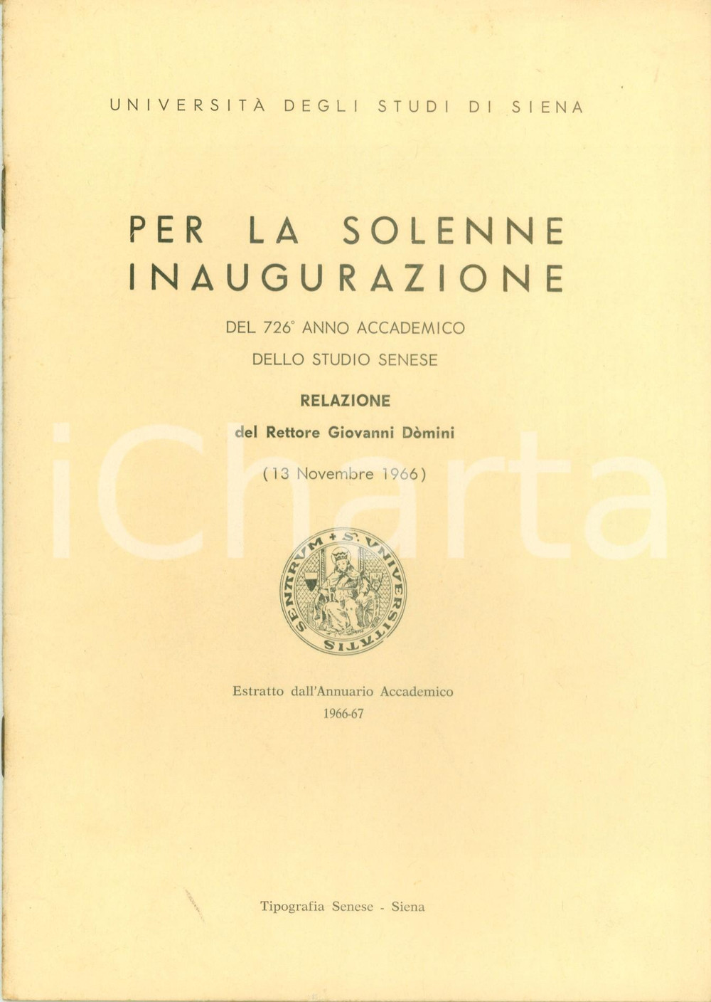 Libro, pubblicazione d epoca 1966 SIENA Rettore Giovanni DOMINI Solenne inaugurazione anno accademico 1