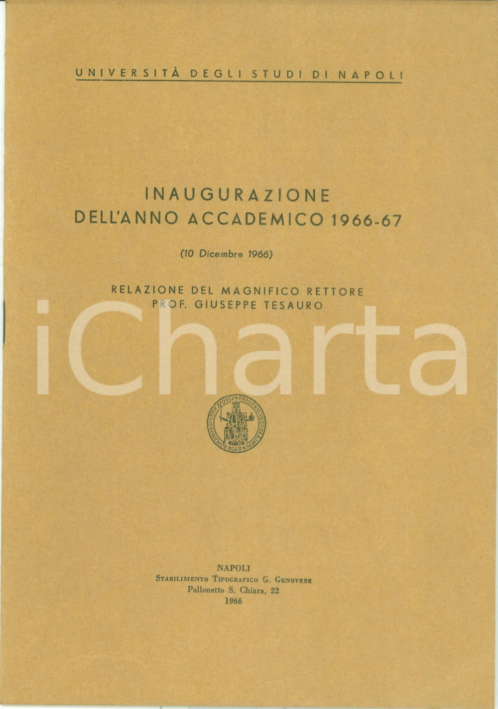 Libro, pubblicazione d epoca 1966 NAPOLI Relazione Rettore Giuseppe TESAURO inaugurazione anno accademico 1