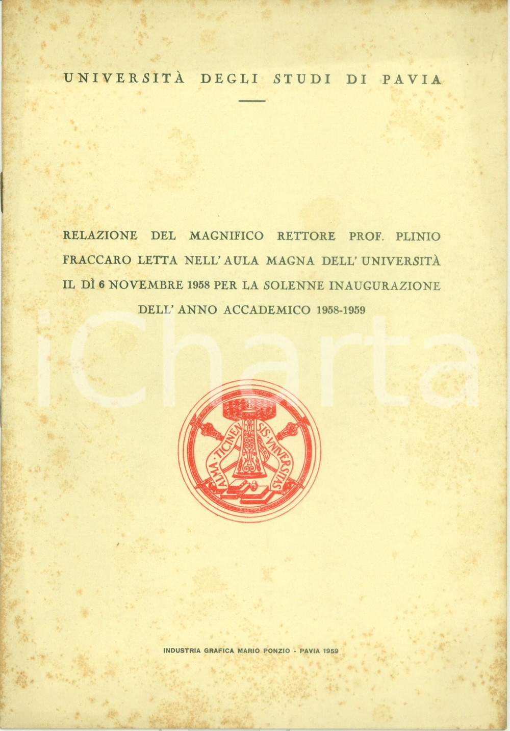 Libro, pubblicazione d epoca 1959 PAVIA Relazione Rettore Plinio FRACCARO per inaugurazione anno accademico 1