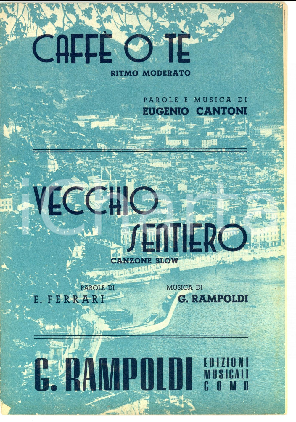 Oggetto da collezione cartaceo 1951 Eugenio CANTONI CaffÃ¨ o tÃ¨  Giuseppe RAMPOLDI Vecchio sentiero Spartito 1