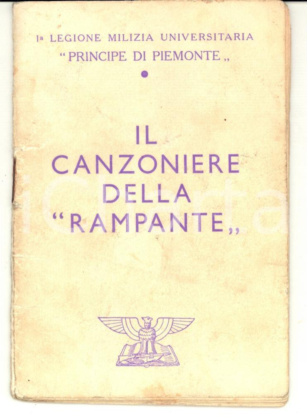 Oggetto da collezione cartaceo 1930 ca Milizia Universitaria PRINCIPE DI PIEMONTE Canzoniere della RAMPANTE 1