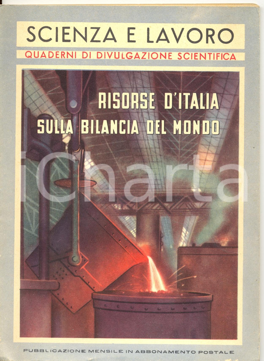 Libro, pubblicazione d epoca 1953 Italo ZAINA Risorse d Italia sulla bilancia del mondo di SCIENZA E LAVORO 1