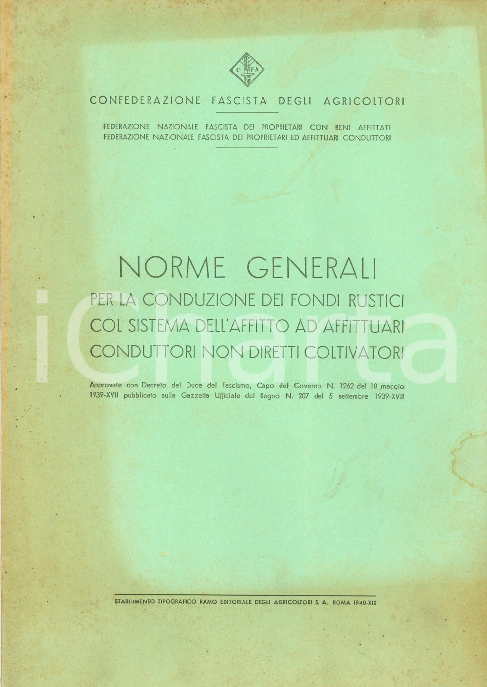 Documento originale, autentico 1940 AGRICOLTURA Norme per conduzione fondi rustici Pubblicazione 1
