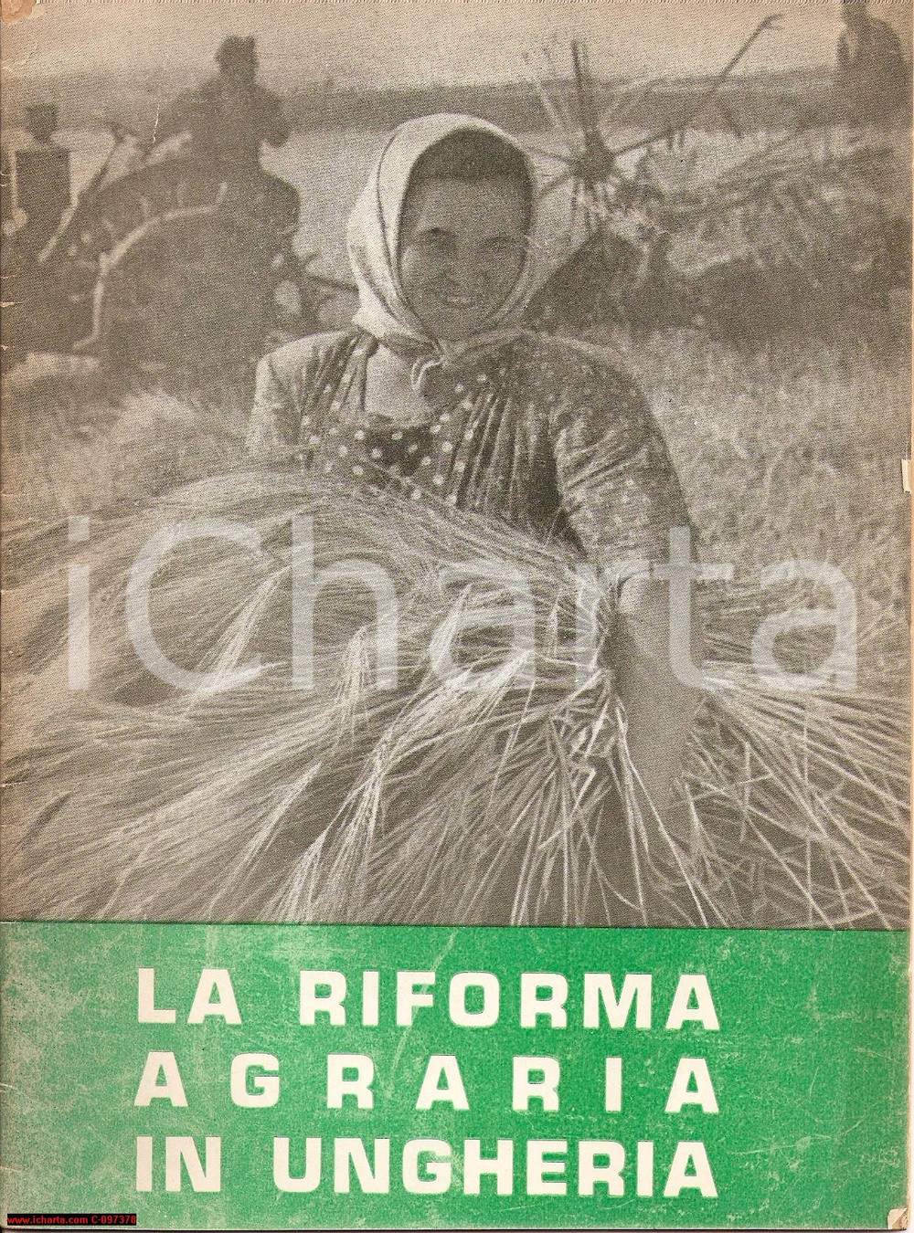 Oggetto da collezione cartaceo 1953 RIFORMA AGRARIA IN UNGHERIA opuscolo ILLUSTRATO 1
