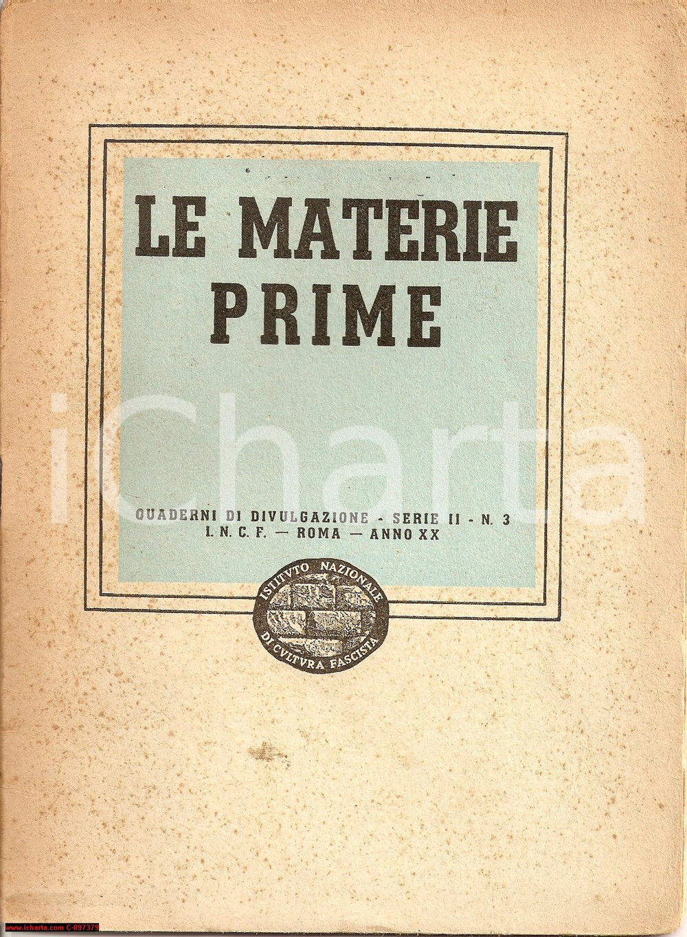 Libro, pubblicazione d epoca 1942 LE MATERIE PRIME Storia statistiche CULTURA FASCISTA 1