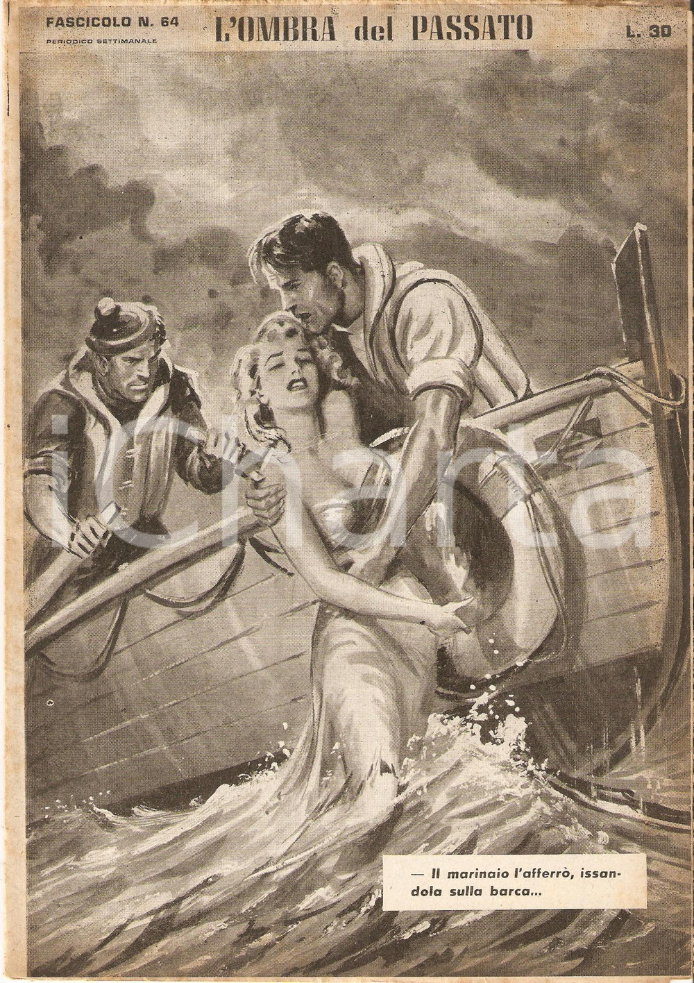 Giornale, rivista storica 1956 OMBRA DEL PASSATO Jean DE VALLORBE Salvataggio di una naufraga Fasc. 64 1