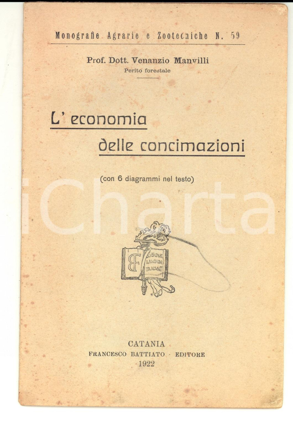 Libro, pubblicazione d epoca 1922 CATANIA Venanzio MANVILLI Economia delle concimazioni AGRARIA 1