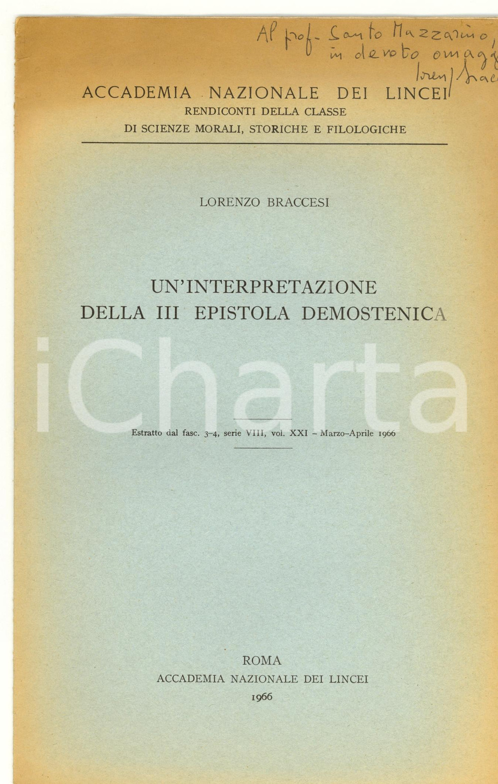 Libro, pubblicazione d epoca 1966 Lorenzo BRACCESI III Epistola demostenica AUTOGR. 1