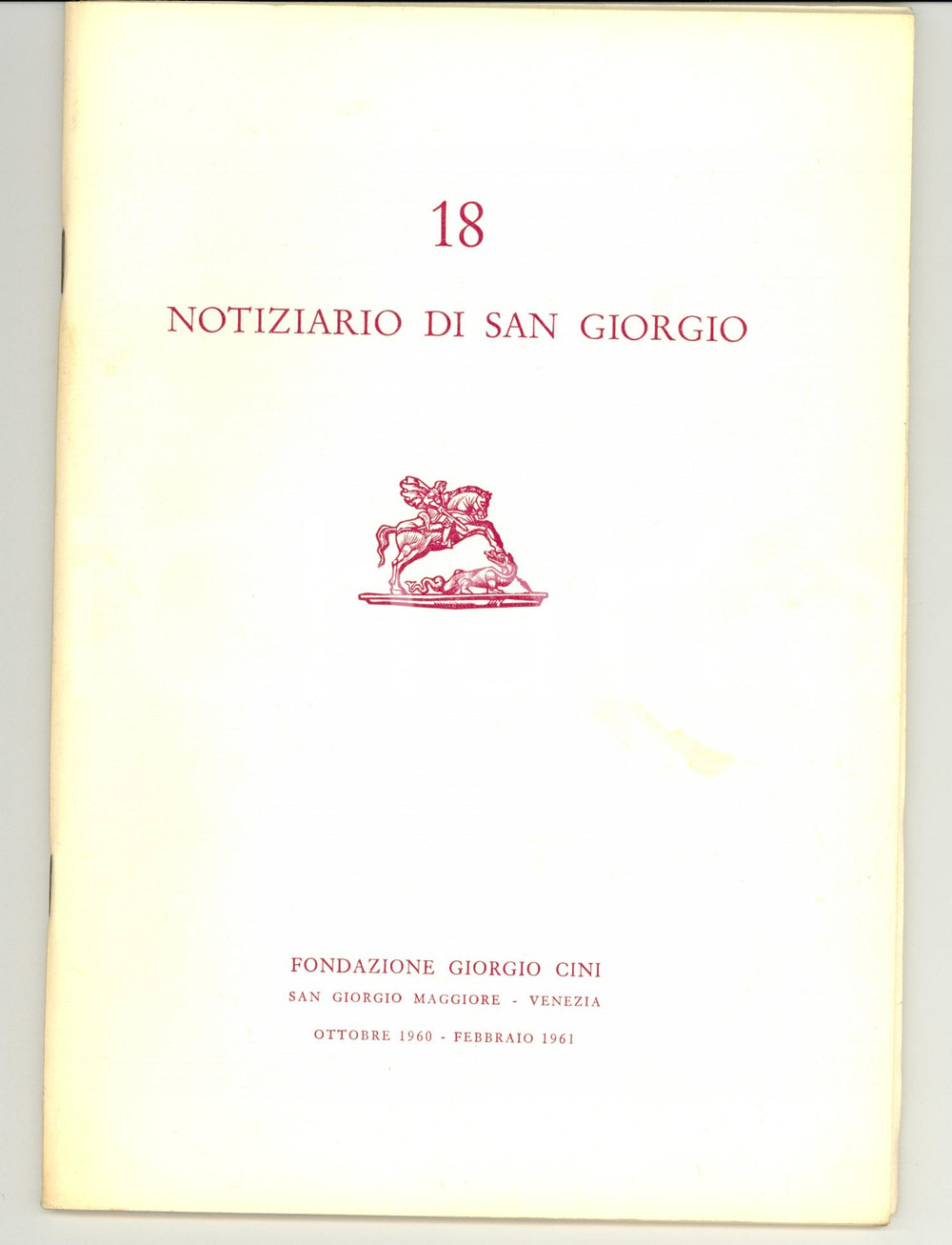 Giornale, rivista storica 1961 VENEZIA FONDAZIONE GIORGIO CINI  Sabati letterari e Centro Marinaro  n°18 1