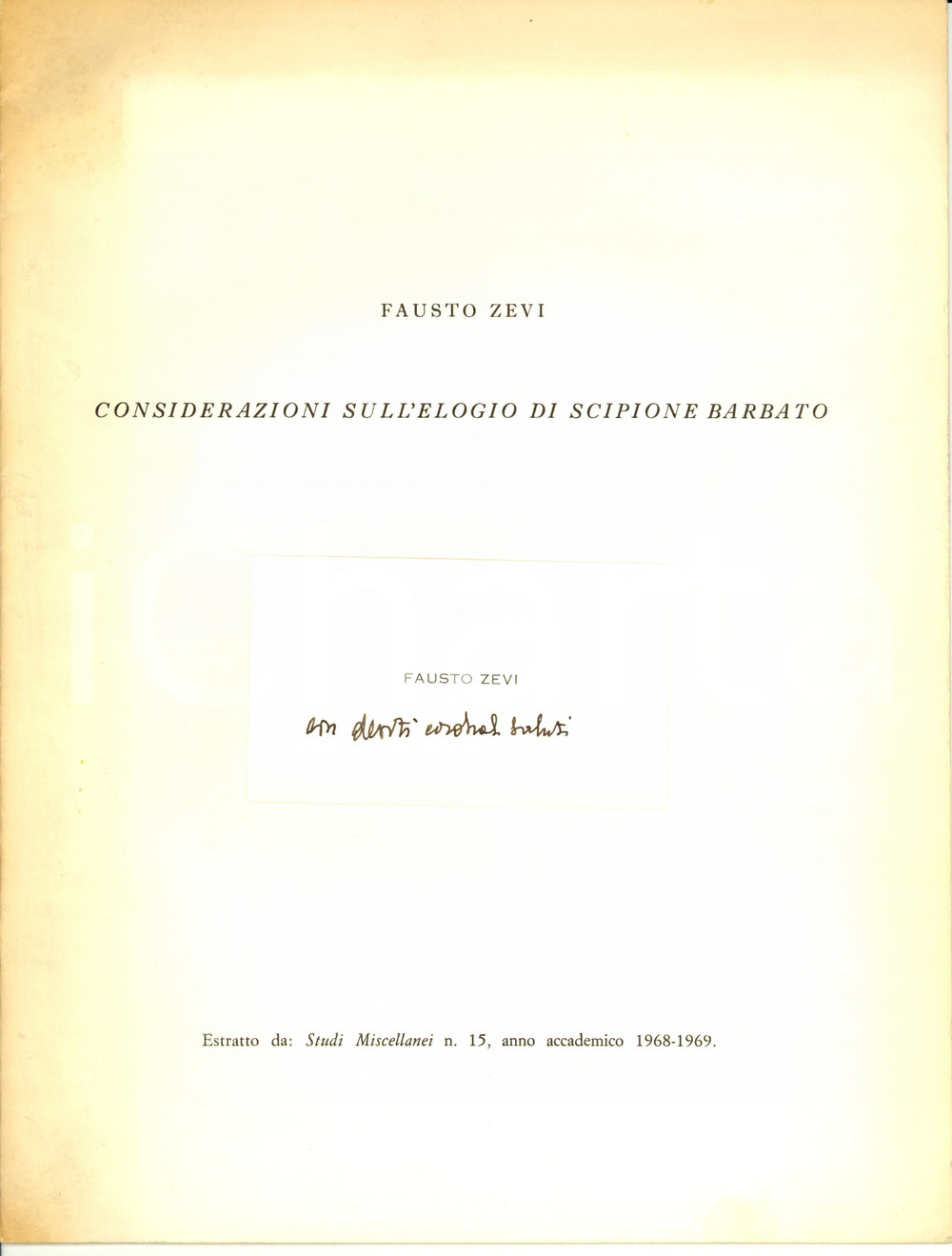 Libro, pubblicazione d epoca 1968 Fausto ZEVI Considerazioni su elogio di Scipione Barbato Opuscolo AUTOGRAFO 1