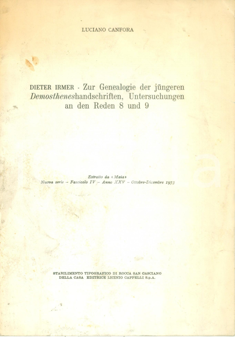 Libro, pubblicazione d epoca 1973 Luciano CANFORA Dieter IRMER Genealogie jÃ¼ngeren Demostheneshandschriften 1