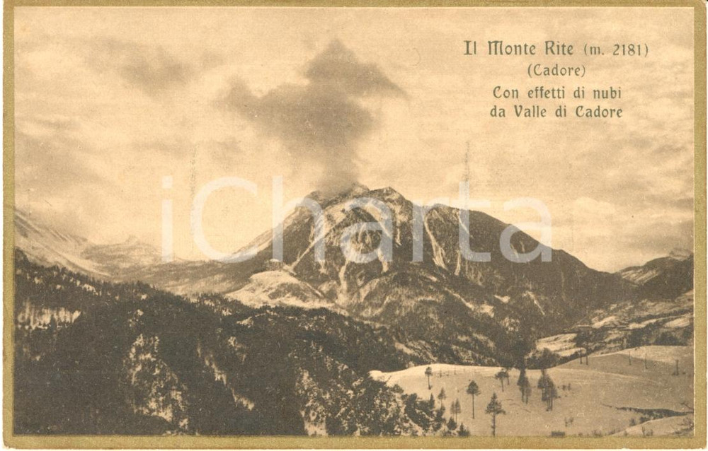 Cartolina originale da collezione 1920 ca CADORE BL Veduta del MONTE RITE con effetti di nubi  Cartolina FP NV 1