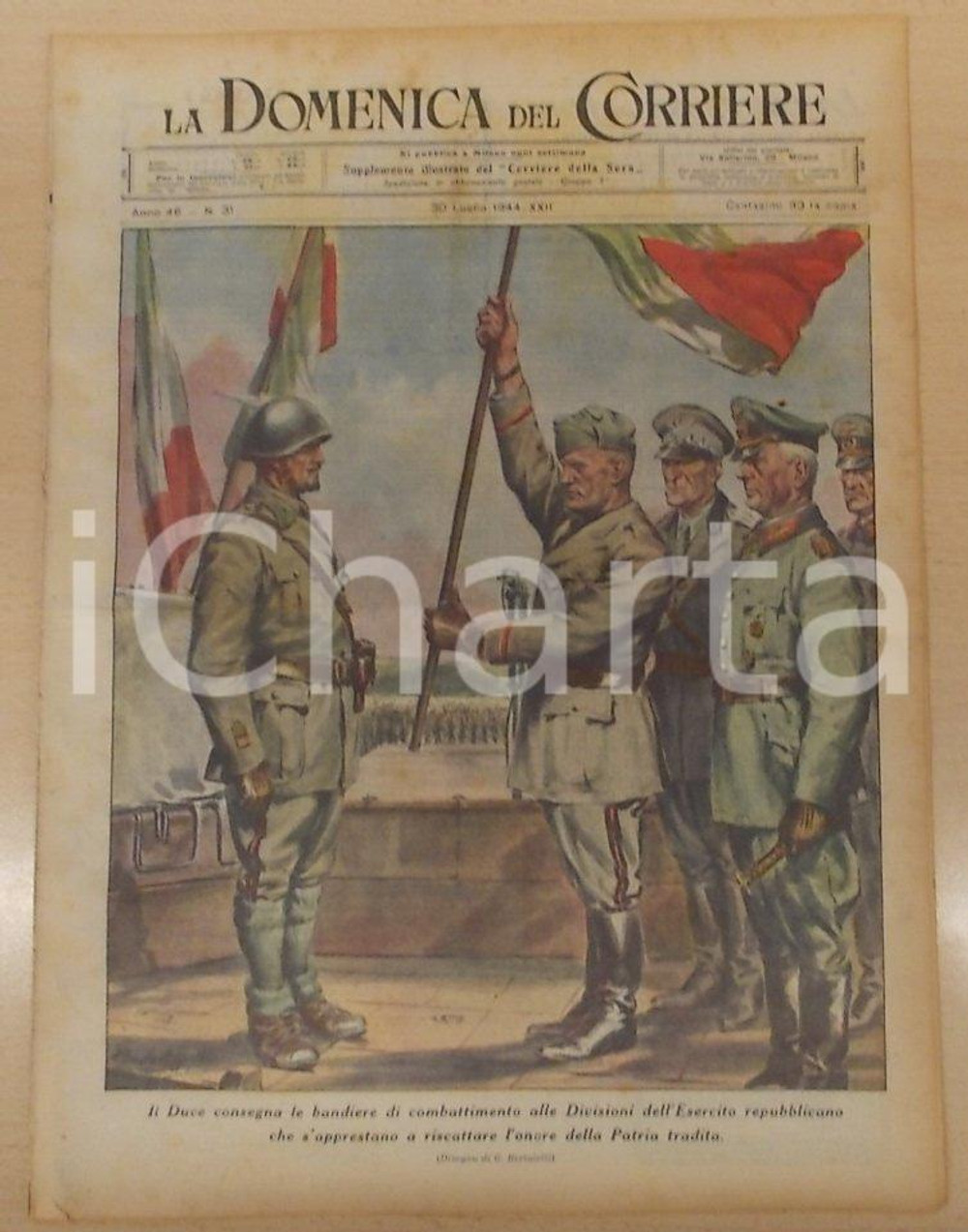 Giornale, rivista storica 1944 RSI LA DOMENICA DEL CORRIERE Duce consegna bandiere a Esercito repubblicano 1