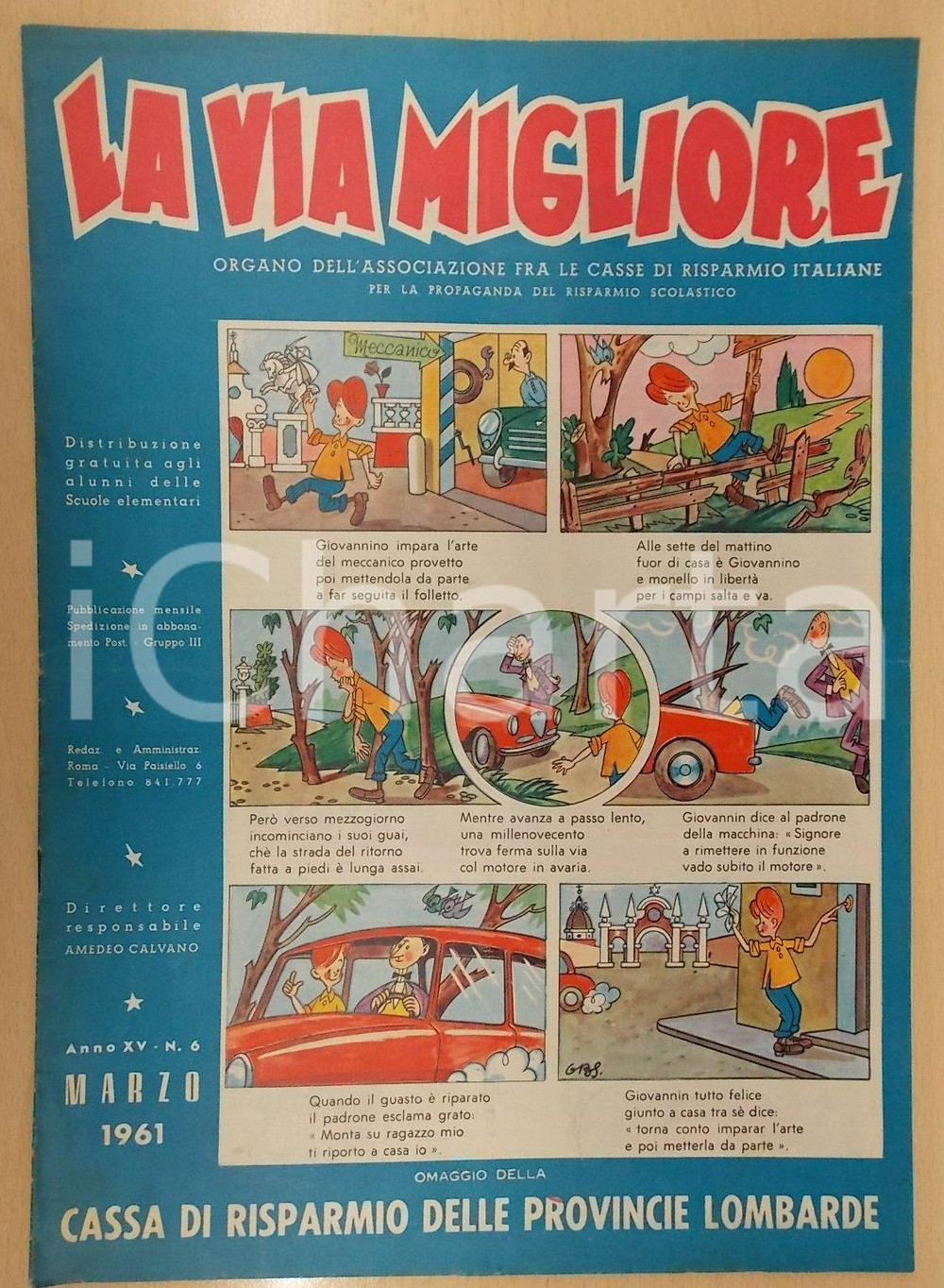 Giornale, rivista storica 1961 LA VIA MIGLIORE Cassa Risparmio Provincie Lombarde Rivista Anno XV n.6 1