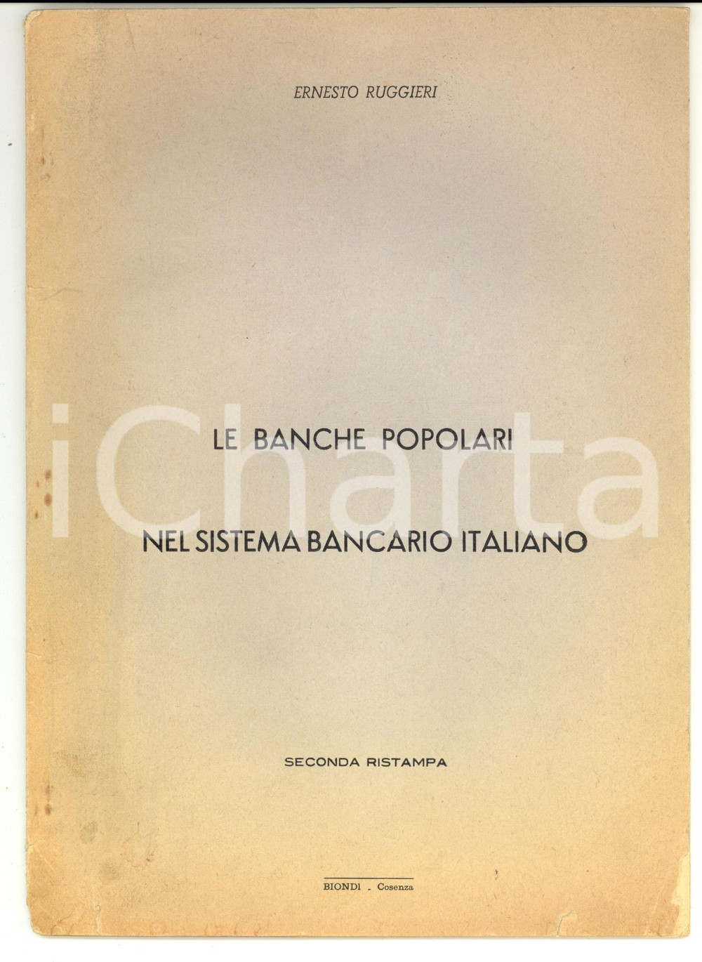 Libro, pubblicazione d epoca 1954 COSENZA Ernesto RUGGIERI Le banche popolari nel sistema bancario italiano 1