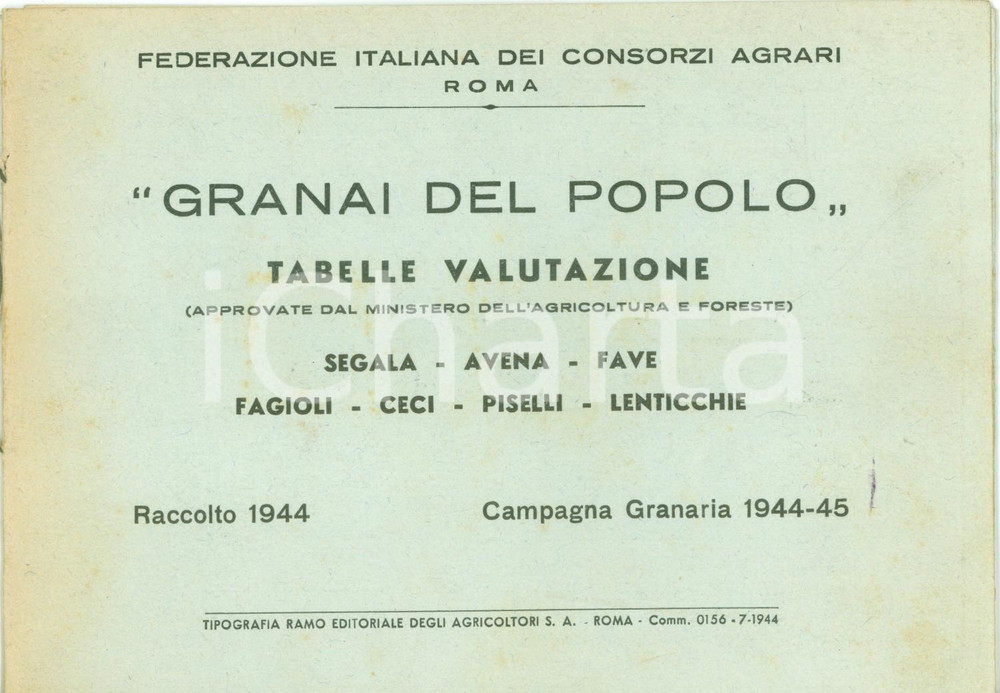 Documento originale, autentico 1944 ROMA Campagna granaria GRANAI DEL POPOLO tabelle valutazione prezzi 1