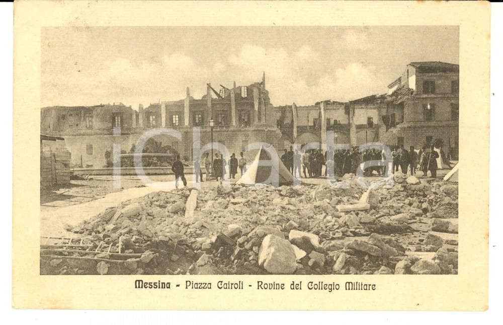 Cartolina originale da collezione 1909 MESSINA TERREMOTO Piazza CAIROLI  Rovine Collegio Militare Cartolina 1