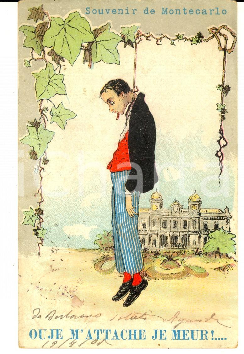 Cartolina originale da collezione 1905 MONTECARLO Ou je m attache je meurs Carte postale VINTAGE ILLUSTREE pendu 1