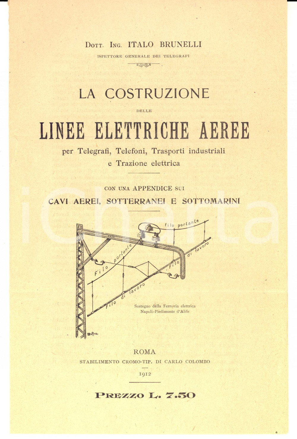 Manoscritto, lettera originale 1912 ROMA Lettera pro opera ing. Italo BRUNELLI Linee elettriche Pubblicitaria 1