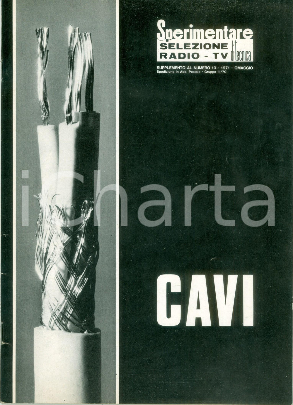 Materiale pubblicitario d’epoca 1971 SELEZIONE RADIO TV DI TECNICA I cavi Supplemento omaggio ILLUSTRATO 1