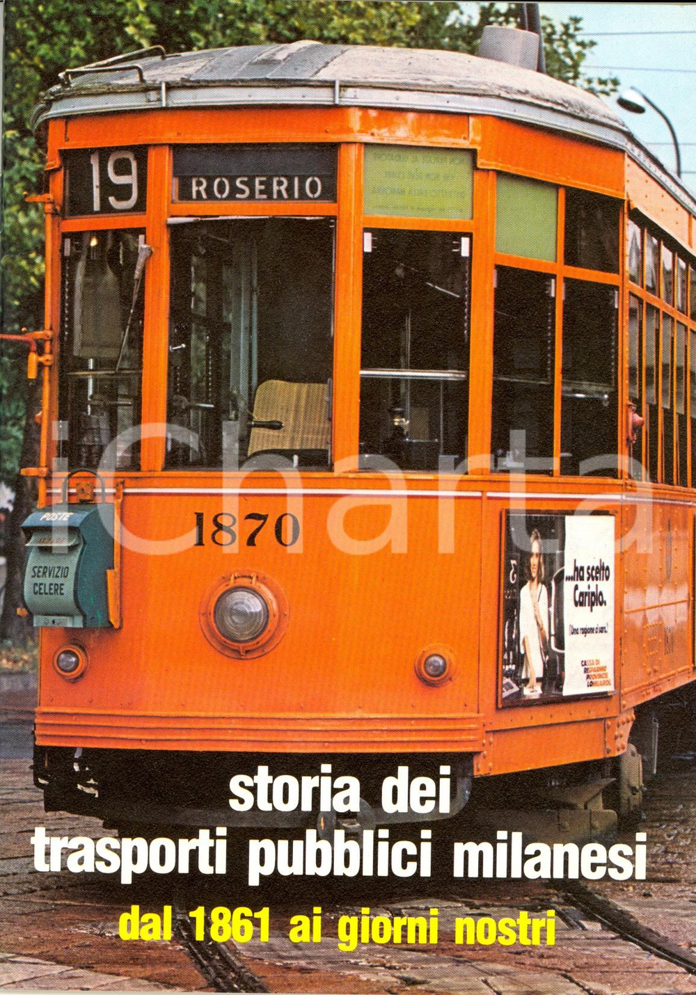 Libro, pubblicazione d epoca 1982 MILANO ATM Storia dei trasporti pubblici milanesi dal 1861 ai giorni nostri 1