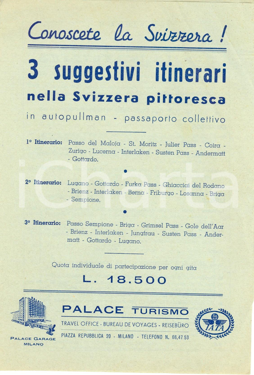 Materiale pubblicitario d’epoca 1955 ca MILANO PALACE Turismo 3 suggestivi itinerari nella SVIZZERA pittoresca 1