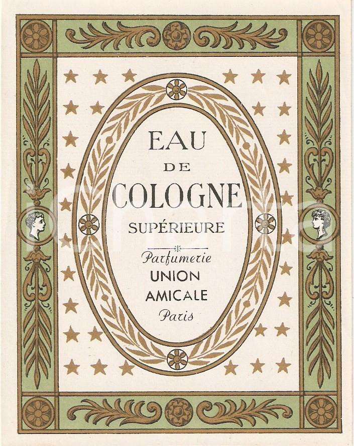 Materiale pubblicitario d’epoca 1950 ca PARIS Parfumerie UNION AMICALE Eau de cologne SupÃ©rieure Etichetta 1