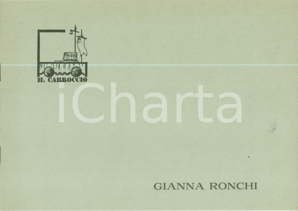 Materiale pubblicitario d’epoca 1980 MILANO IL CARROCCIO Gianna RONCHI Catalogo della mostra ILLUSTRATO 1