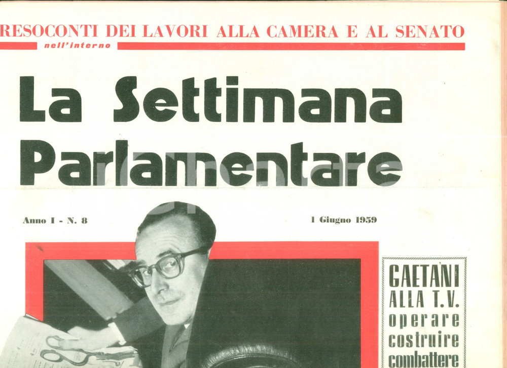Giornale, rivista storica 1959 LA SETTIMANA PARLAMENTARE Mariano RUMOR Da battaglia grano al piano carne 1