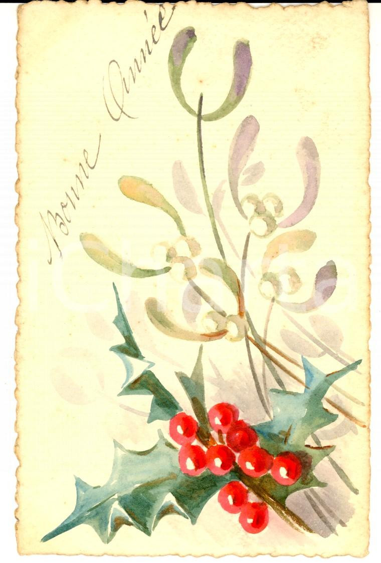 Cartolina originale da collezione 1917 BRUAY FRANCIA Cartolina BONNE ANNEE con agrifoglio DIPINTA A MANO 1