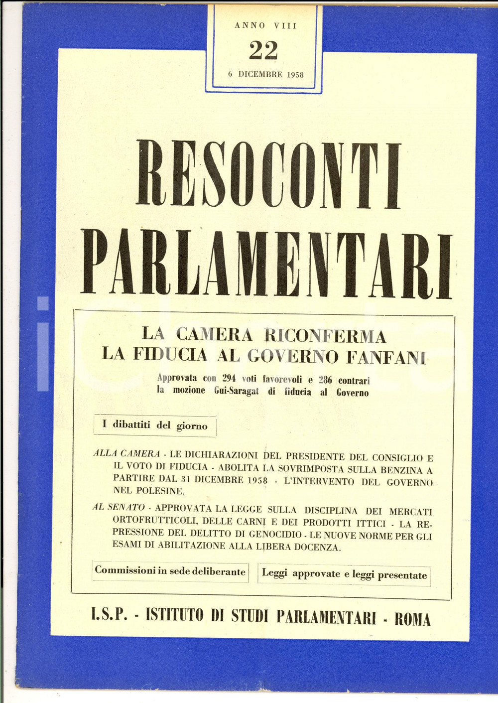 Giornale, rivista storica 1958 RESOCONTI PARLAMENTARI Nuova fiducia al governo FANFANI Rivista nÂ° 22 1
