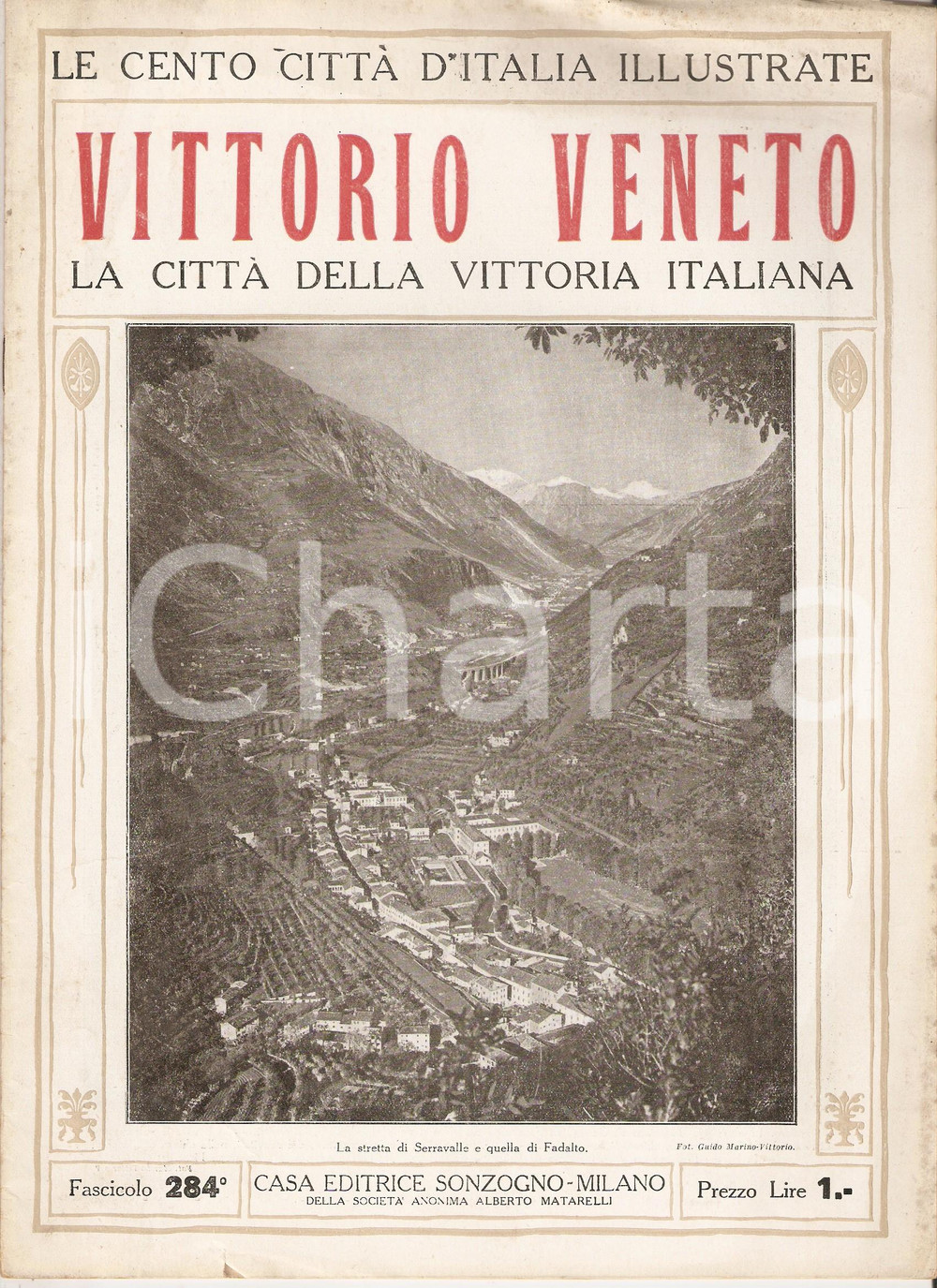 Giornale, rivista storica 1929 CENTO CITTA  D ITALIA  VITTORIO VENETO Fascicolo 284 Rivista SONZOGNO 1