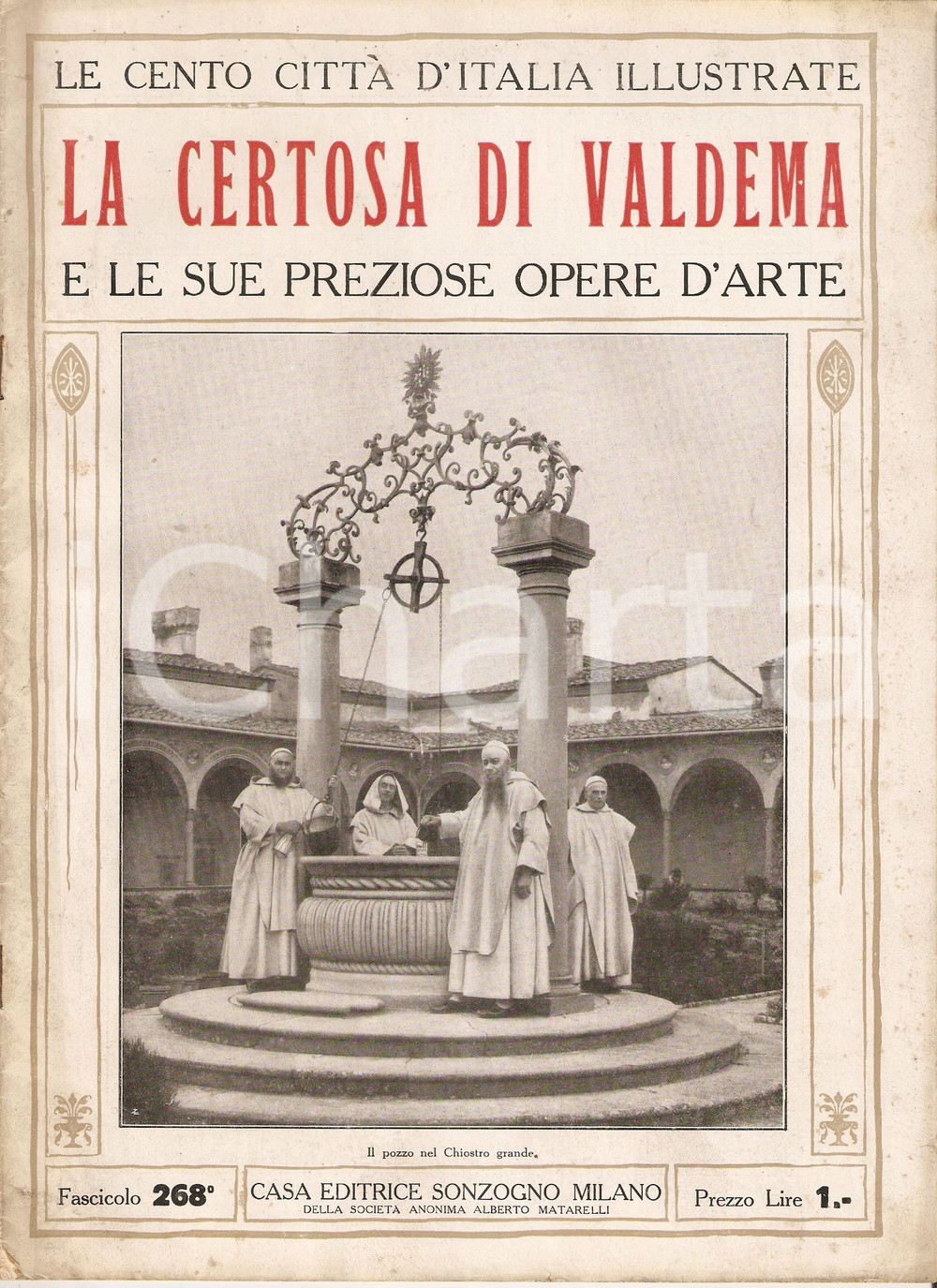 Giornale, rivista storica 1928 CENTO CITTA  D ITALIA Certosa di VALDEMA Fascicolo 268 Rivista SONZOGNO 1