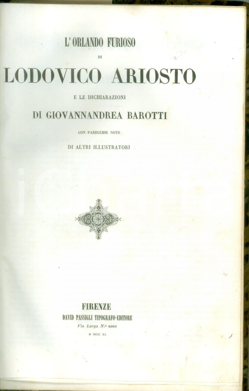 Libro, pubblicazione d'epoca 1840 Lodovico ARIOSTO Orlando Furioso Dichiarazioni Giovannandrea BAROTTI 1