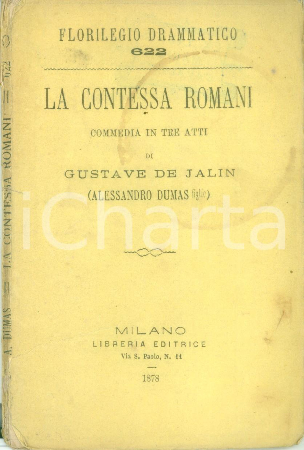 Libro, pubblicazione d epoca 1878 FLORILEGIO DRAMMATICO Gustave DE JALIN La contessa Romani DANNEGGIATO 1