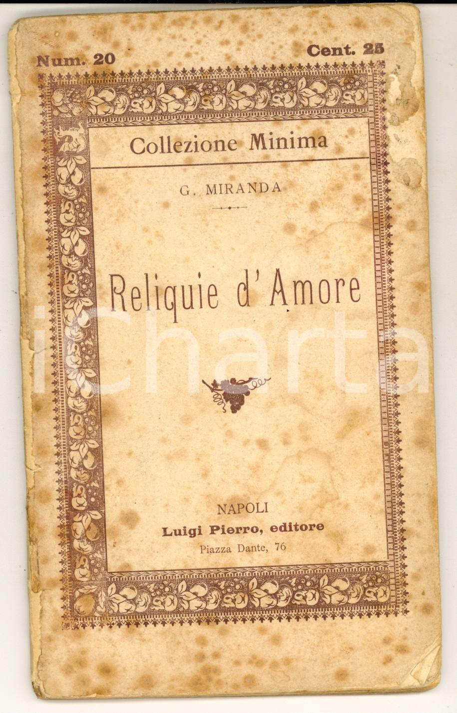 Libro, pubblicazione d epoca 1892 NAPOLI G. MIRANDA Reliquie d amore Ed. Luigi PIERRO Collezione MINIMA 1